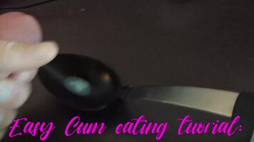 Cum Eating Tutorial